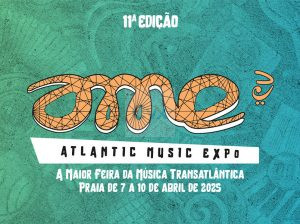 11ª Edição do Atlantic Music Expo 2025 – 7 á 10 Abril | Santiago