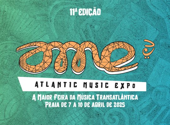 11ª Edição do Atlantic Music Expo 2025 – 7 á 10 Ab...