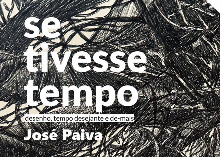 exposicao de desenho se tivesse tempo desenho tempo desejante e de mais de jose paiva